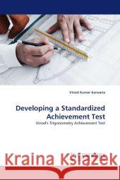 Developing a Standardized Achievement Test Vinod Kumar Kanvaria 9783844322255 LAP Lambert Academic Publishing