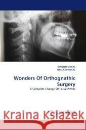 Wonders Of Orthognathic Surgery Goyal, Manish 9783844322262