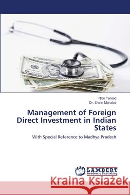 Management of Foreign Direct Investment in Indian States  9783844322620 LAP Lambert Academic Publishing AG & Co KG