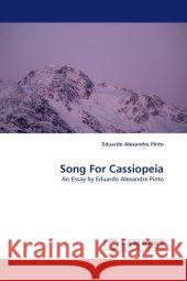 Song for Cassiopeia Eduardo Alexandre Pinto 9783844322965 LAP Lambert Academic Publishing