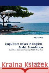 Linguistics Issues in English-Arabic Translation Kais Kadhim 9783844323054