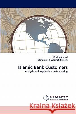 Islamic Bank Customers Khaliq Ahmad, Mohammed Gulamali Rustam 9783844323740