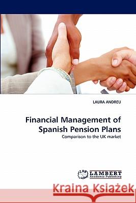Financial Management of Spanish Pension Plans Laura Andreu 9783844324099
