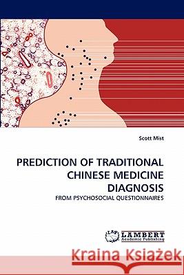 Prediction of Traditional Chinese Medicine Diagnosis  9783844324501 LAP Lambert Academic Publishing AG & Co KG