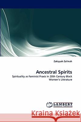 Ancestral Spirits Zakiyyah Zai'mah 9783844324983 LAP Lambert Academic Publishing