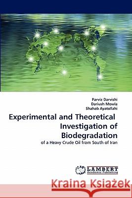 Experimental and Theoretical Investigation of Biodegradation  9783844325638 LAP Lambert Academic Publishing AG & Co KG