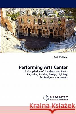 Performing Arts Center F'Rah Mukhtar 9783844326529 LAP Lambert Academic Publishing