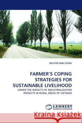 FARMER'S COPING STRATEGIES FOR SUSTAINABLE LIVELIHOOD Mau Dung, Nguyen 9783844326550