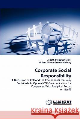 Corporate Social Responsibility Lisbeth Stubager Mols, Miriam Milton Grooss M Lving 9783844326741 LAP Lambert Academic Publishing