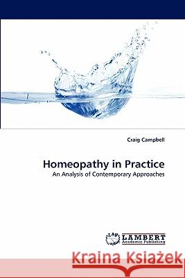 Homeopathy in Practice Craig Campbell 9783844326796