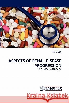 Aspects of Renal Disease Progression  9783844327205 LAP Lambert Academic Publishing AG & Co KG