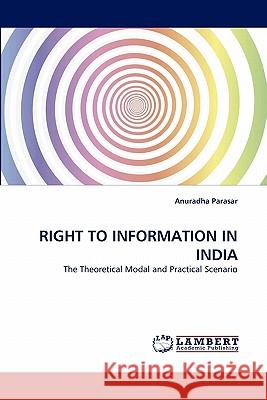 Right to Information in India Anuradha Parasar 9783844329070