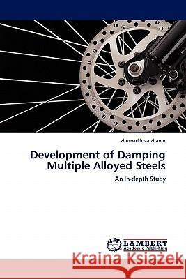 Development of Damping Multiple Alloyed Steels Zhumadilova Zhanar 9783844331622 LAP Lambert Academic Publishing