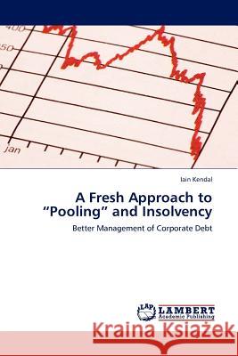 A Fresh Approach to Pooling and Insolvency  9783844332278 LAP Lambert Academic Publishing AG & Co KG