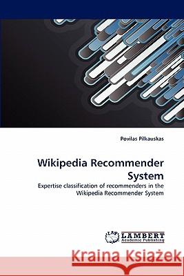 Wikipedia Recommender System Povilas Pilkauskas 9783844333701 LAP Lambert Academic Publishing