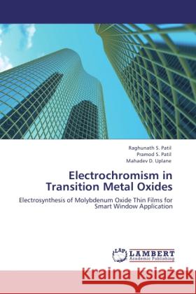 Electrochromism in Transition Metal Oxides Patil, Raghunath S., Patil, Pramod S., Uplane, Mahadev D. 9783844334876