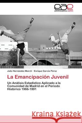 La Emancipación Juvenil Hernández March Julio 9783844335668 Editorial Academica Espanola