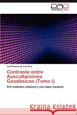 Contraste Entre Auscultaciones Geodesicas (Tomo I)  9783844335897 Editorial Acad Mica Espa Ola