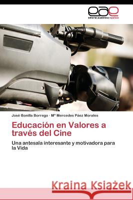 Educación en Valores a través del Cine Borrego José Bonilla 9783844336412