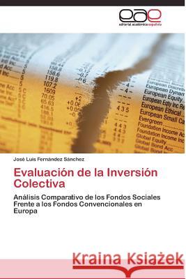 Evaluación de la Inversión Colectiva Fernández Sánchez José Luis 9783844336474 Editorial Academica Espanola