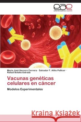 Vacunas genéticas celulares en cáncer Herrero Cervera María José 9783844339536