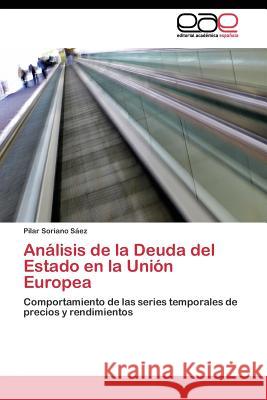 Análisis de la Deuda del Estado en la Unión Europea Soriano Sáez Pilar 9783844341065