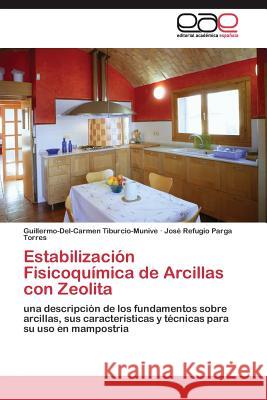 Estabilización Fisicoquímica de Arcillas con Zeolita Tiburcio-Munive Guillermo-Del-Carmen 9783844341478