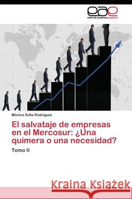 El salvataje de empresas en el Mercosur: ¿Una quimera o una necesidad? Rodríguez Mónica Sofía 9783844342048