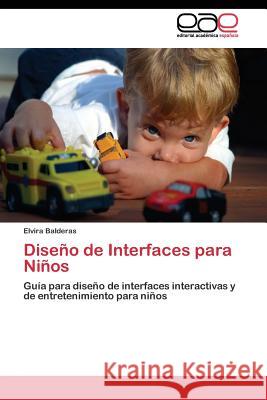 Diseño de Interfaces para Niños Balderas Elvira 9783844342529 Editorial Academica Espanola