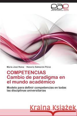 COMPETENCIAS Cambio de paradigma en el mundo académico Reina María José 9783844344493 Editorial Academica Espanola