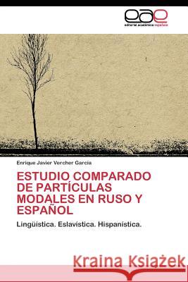 Estudio Comparado de Partículas Modales En Ruso Y Español Vercher García Enrique Javier 9783844344509