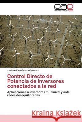 Control Directo de Potencia de inversores conectados a la red Eloy-García Carrasco Joaquín 9783844344790 Editorial Academica Espanola