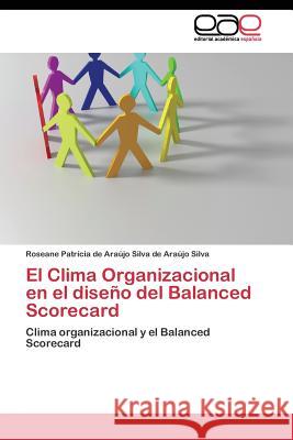 El Clima Organizacional en el diseño del Balanced Scorecard de Araújo Silva Roseane Patrícia de Ar 9783844345186