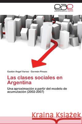 Las Clases Sociales En Argentina  9783844346176 Editorial Academica Espanola