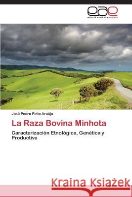 La Raza Bovina Minhota Araújo José Pedro Pinto 9783844347845 Editorial Academica Espanola