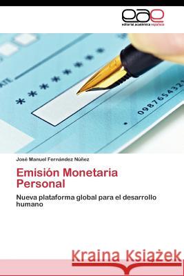 Emisión Monetaria Personal Fernández Núñez José Manuel 9783844347999