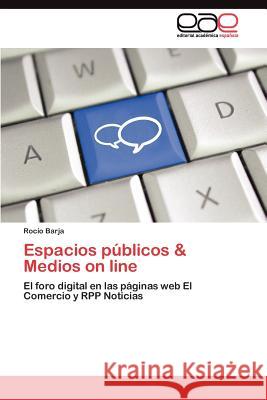 Espacios públicos & Medios on line Barja Rocío 9783844349597 Editorial Acad Mica Espa Ola