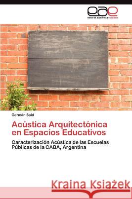 Acústica Arquitectónica en Espacios Educativos Said Germán 9783844349948 Editorial Acad Mica Espa Ola