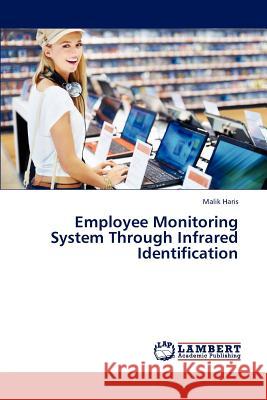 Employee Monitoring System Through Infrared Identification Haris Malik 9783844350548