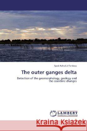 The outer ganges delta Ferdous, Syed Ashraful 9783844358735