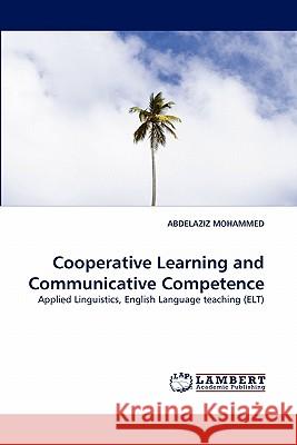 Cooperative Learning and Communicative Competence Abdelaziz Mohammed 9783844380774