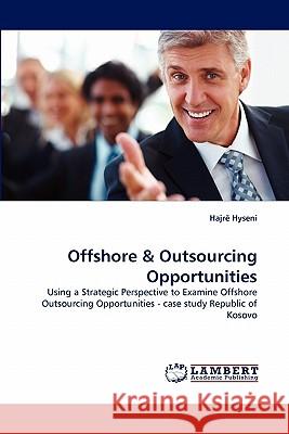 Offshore & Outsourcing Opportunities Hajr Hyseni, Hajre Hyseni 9783844380835 LAP Lambert Academic Publishing