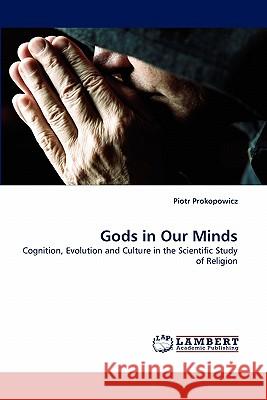 Gods in Our Minds Piotr Prokopowicz 9783844381207