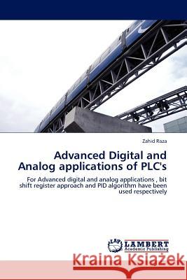 Advanced Digital and Analog Applications of Plc's Zahid Raza 9783844382204 LAP Lambert Academic Publishing