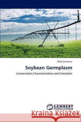 Soybean Germplasm Sammour Reda 9783844382747