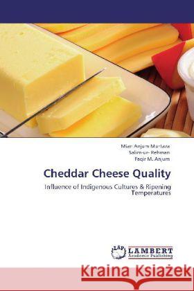 Cheddar Cheese Quality Murtaza, Mian Anjum, Rehman, Salim-ur-, Anjum, Faqir M. 9783844383515