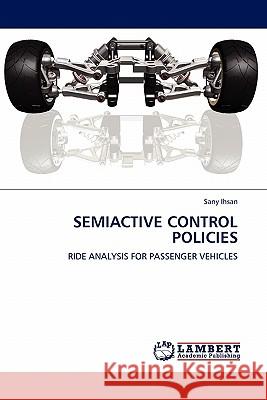 Semiactive Control Policies Sany Ihsan 9783844384178 LAP Lambert Academic Publishing