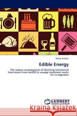 Edible Energy  9783844384710 LAP Lambert Academic Publishing AG & Co KG
