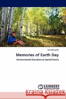 Memories of Earth Day Erin Desautels 9783844385694