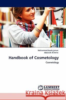 Handbook of Cosmetology Mohammad Asadujjaman, Abdullah Al-Amin 9783844386950